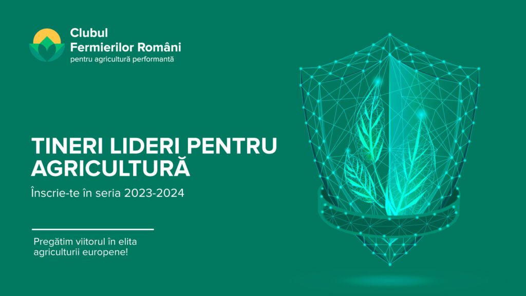 Clubul Fermierilor Români (CFRAP) anunță lansarea înscrierilor pentru cea de-a V-a ediție a programului „Tineri Lideri pentru Agricultură