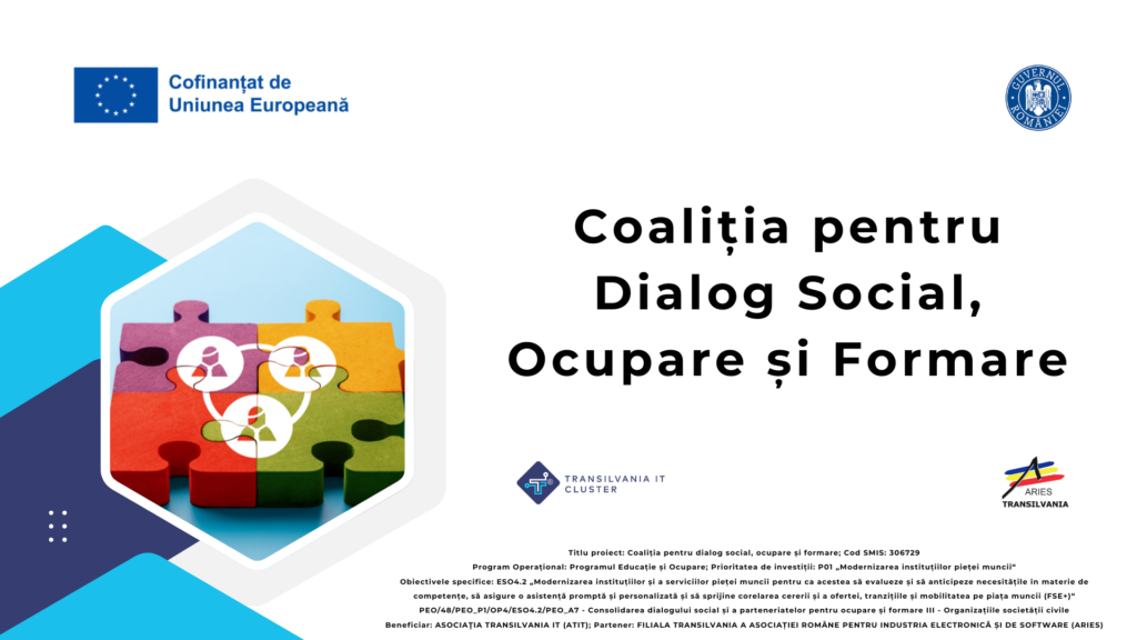 Asociația Transilvania IT (ATIT), în parteneriat cu Filiala Transilvania a Asociației Române pentru Industria Electronică și de Software (ARIES), coordonează acest demers, denumit "Coaliția pentru Dialog Social, Ocupare și Formare," cod SMIS 306729, finanțat prin Programul Operațional Educație și Ocupare (PEO). Proiectul se desfășoară pe o perioadă de 24 de luni, începând cu 1 aprilie 2024.